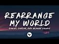 Daniel Caesar Rearrange My World Lyrics Ft Rex Orange County