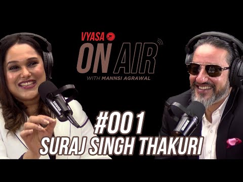 Vyasa On Air With Mannsi #001 - Suraj Singh Thakuri
