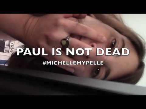 Paul Is Not Dead - MICHELLE MY PELLE