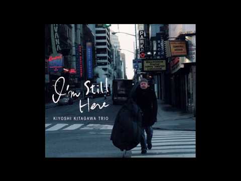 Kiyoshi Kitagawa Trio (Danny Grissett & Brian Blade) - Innocent Mistake