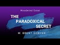 The Paradoxical Secret - for Woodwind Octet