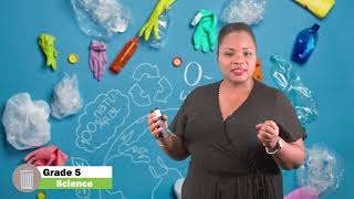 Science - Grade 5: The Environment - Wastes