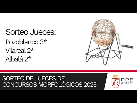 Sorteo de Jueces para los concursos de POZOBLANCO, VILAREAL y ALBALÁ