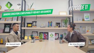 NEPTALKS Episode 11 | Banking Education & Employability for Next-Gen Bankers