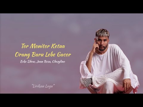 TOR MONITOR KETUA (Orang Baru Lebe Gacor) - (Video Lirik) | Lirikan Lagu