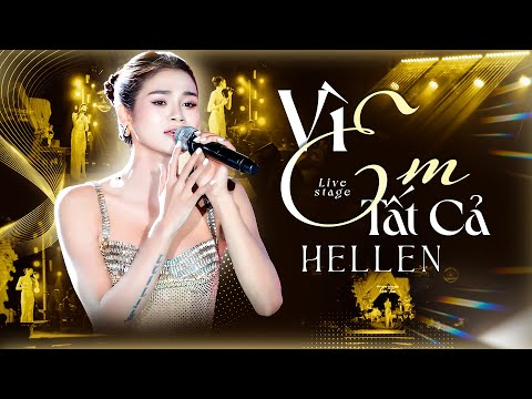 Vì Em Tất Cả - Nữ Ca Sĩ Trẻ HELLEN Cover Bài Hit Của MỸ TÂM Đầy Ấn Tượng | Live Stage