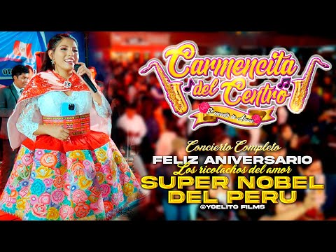 Carmencita del Centro (Feliz Aniversario Super Nobel del Perú)
