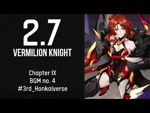 2.7 Chapter IX BGM #4 - Vermilion Knight Honkai Impact 3rd