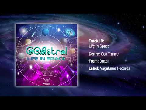2. Life in Space ( GOAstral - Life In Space EP)