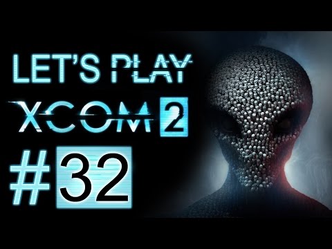 Let's Play XCOM 2 (part 32 - Blown To Smitherens [blind])
