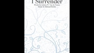 ALL TO JESUS I SURRENDER (SATB Choir) - Judson W. Van De Venter/Michael Hurley