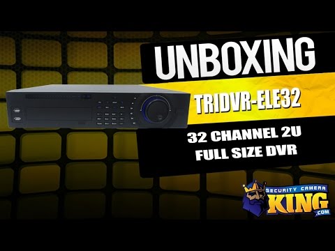 Unboxing: 32 Channel Full Size Tribrid - TRIDVR-ELE32
