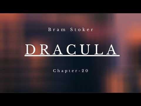 Dracula By Bram Stoker | Audiobook - Chapter 20