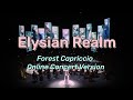 Elysian Realm (Forest Capriccio Online Concert Version)【HONKAI IMPACT 3RD】