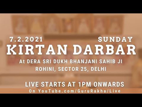 LIVE: ( 7-Feb-2021 , Sunday ) Kirtan Darbar From Dera Dukh Bhanjani Sahib Ji  , Rohini Sec-25 Delhi