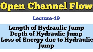 Loss of Energy  due to Hydraulic Jump | Depth of Hydraulic jump | length of Hydraulic jump | OCF