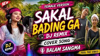 Download lagu Sakal Bading ga||Dj Remix||Cover Song||Balam Sangma mp3