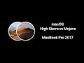 macOS High Sierra vs Mojave (MacBook Pro 2017)