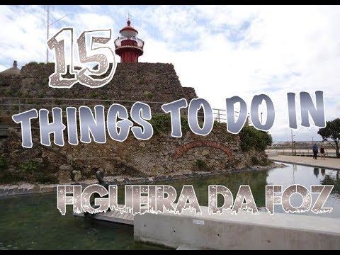 Top 15 Things To Do In Figueira da Foz, Portugal