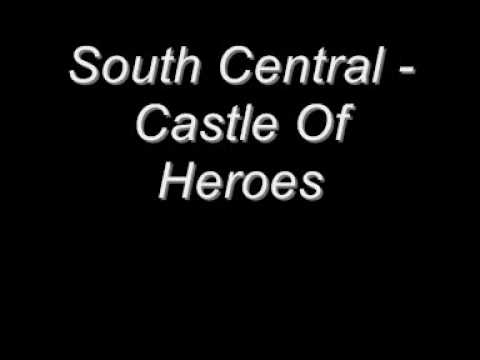 South Central - Castle Of Heroes