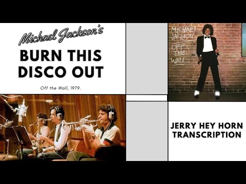 Michael Jackson Burn this Disco Out  (Jerry Hey Horn Transcription)