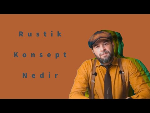 Rustik Konsept Nedir