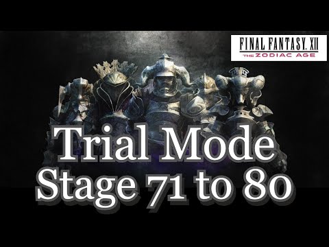 Final Fantasy 12 The Zodiac Age-Trial Mode Stage 71 to 80