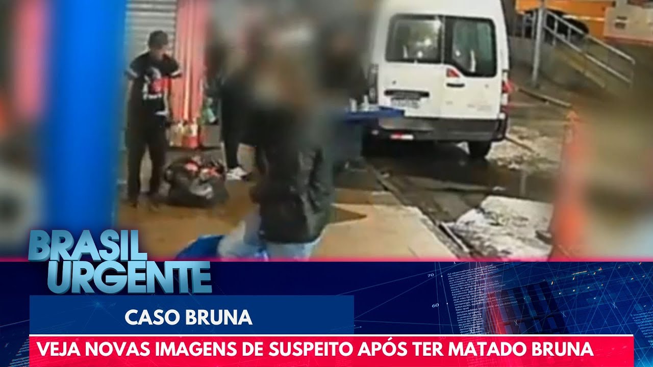 Veja novas imagens de suspeito após ter matado Bruna | Brasil Urgente