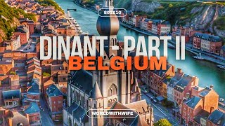 DINANT : Discover why the River and the Citadel are the best kept secrets