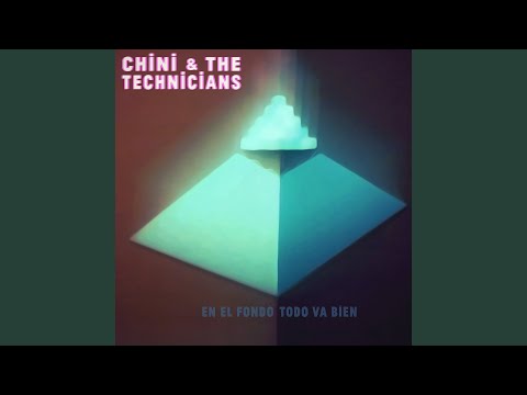 Por Qué Yo No? - Chini and the Technicians