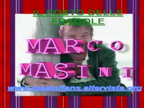 Marco Masini 'il posto delle fragole'