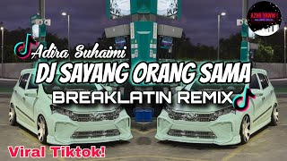 Download lagu DJ KU MASIH SAYANG ORANG YANG SAMA | BREAKLATIN REMIX ( DJ AzmiYaw ) mp3 Download lagu DJ KU MASIH SAYANG ORANG YANG SAMA | BREAKLATIN REMIX ( DJ AzmiYaw ) mp3