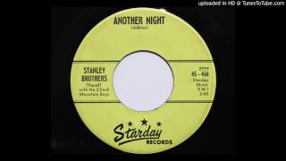 Stanley Brothers and the Clinch Mountain Boys - Another Night (Starday 466)