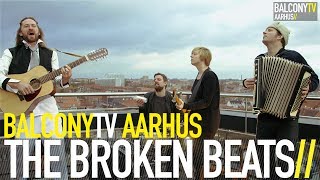 THE BROKEN BEATS - WONDERFUL (BalconyTV)