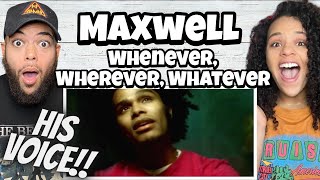 FIRST TIME HEARING Maxwell  - Whenever, Wherever, Whatever REACTION