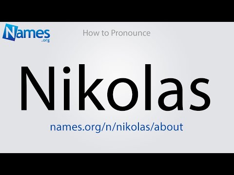 How to Pronounce Nikolas