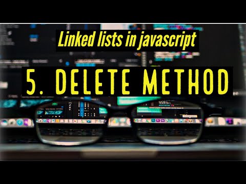 Linked Lists In Javascript 5 Delete Method