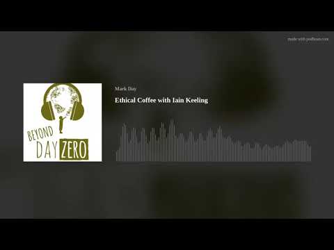 Ethical Coffee with Iain Keeling