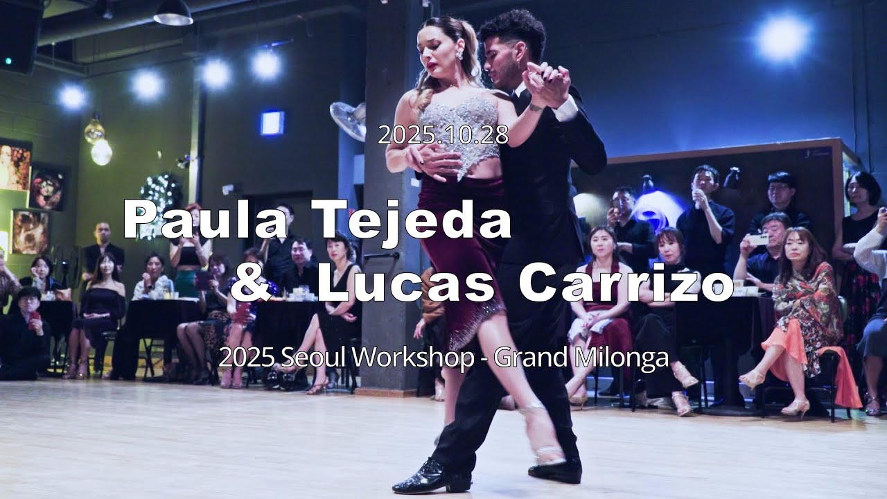 [ Tango ] 2025.10.28 - Paula Tejeda & Lucas Carrizo - Show.No.3