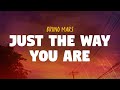 Bruno Mars - Just The Way You Are (Lyrics)