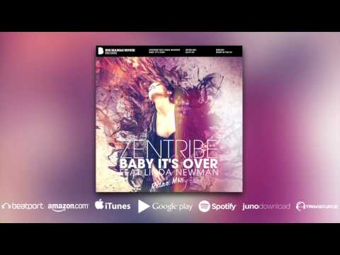 Zentribe feat. Linda Newman -  Baby it's Over (Retro Mix)