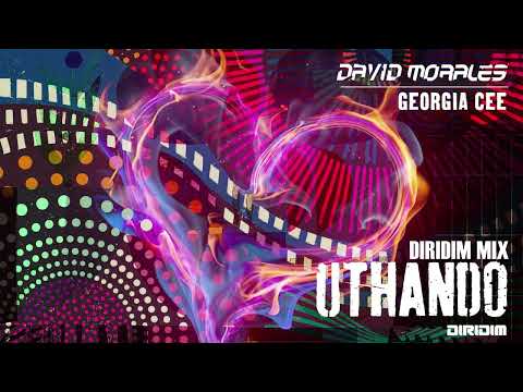 UTHANDO - DIRIDIM Mix By David Morales & Georgia Cee
