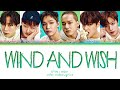 BTOB Wind And Wish Lyrics (비투비 나의 바람 가사) (Color Coded Lyrics)