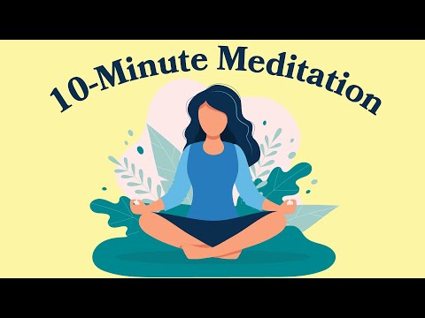 10-Minute Meditation For Anxiety