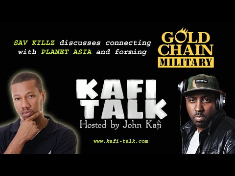 Sav Killz Discusses Connecting with Planet Asia and Forming Gold Chain Military
