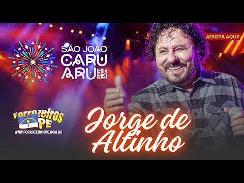Jorge de Altinho - São João de Caruaru 2024