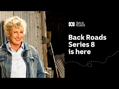 All new Back Roads is back | Back Roads | ABC Australia