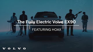 Volvo The Fully Electric Volvo EX90 | Featuring HOAX
