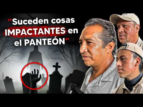 SEPULTUREROS cuentan sus experiencias PARANORMALES