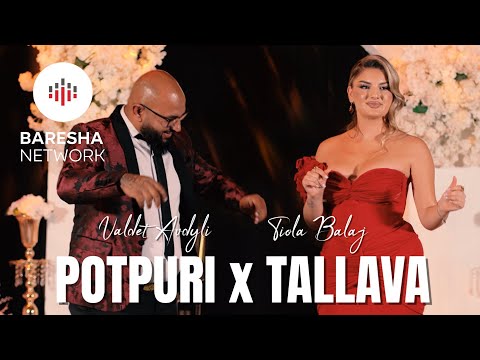 Valdet Avdyli x Tiola Balaj - Potpuri x Tallava ( 2026 )